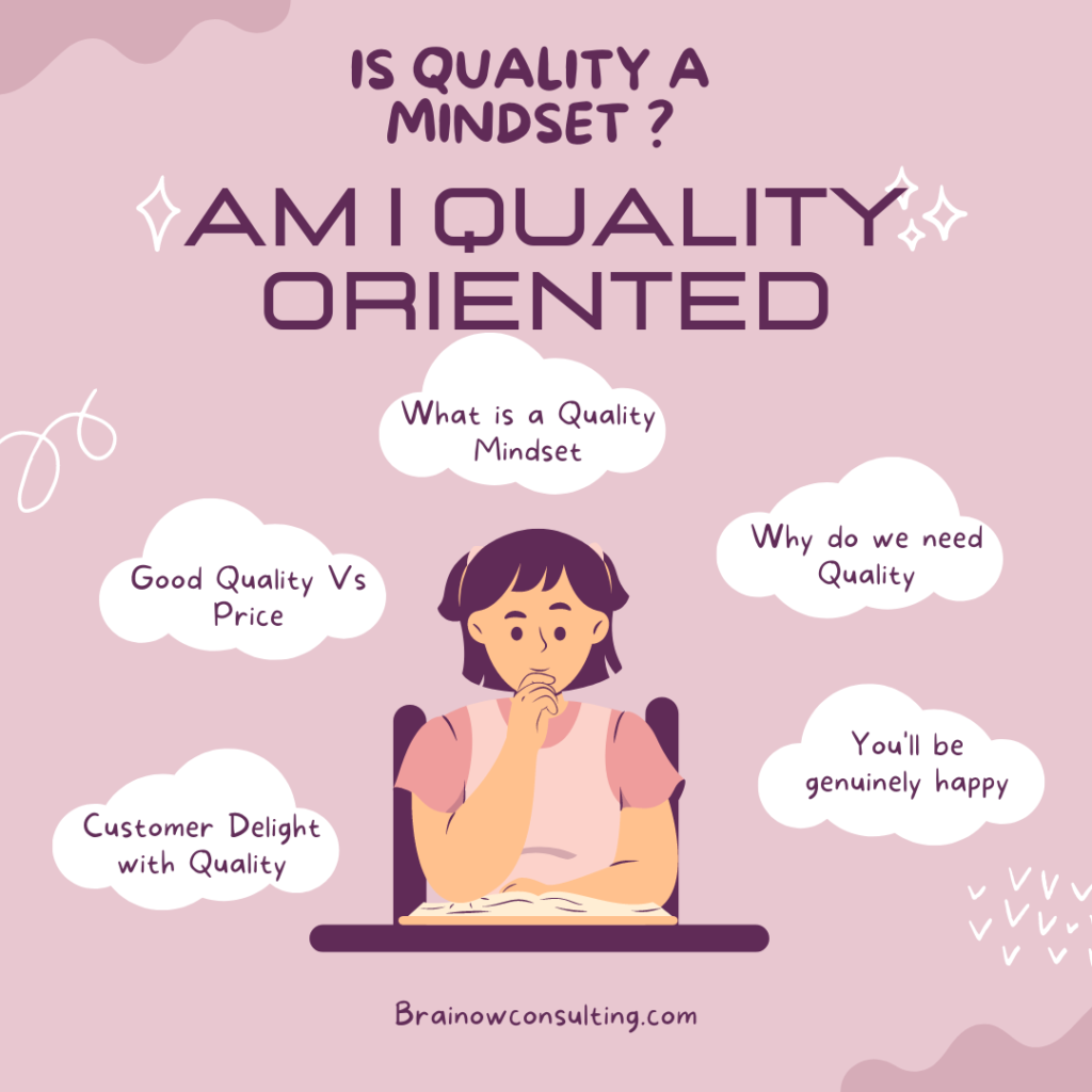 Is Quality a Mindset?